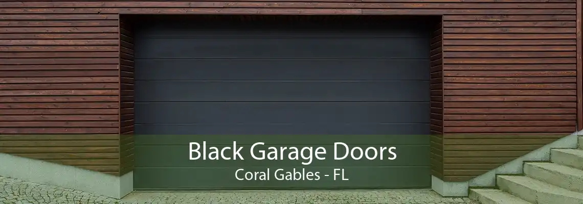 Black Garage Doors Coral Gables - FL