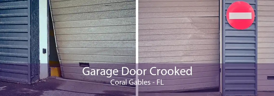 Garage Door Crooked Coral Gables - FL