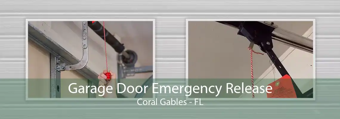 Garage Door Emergency Release Coral Gables - FL