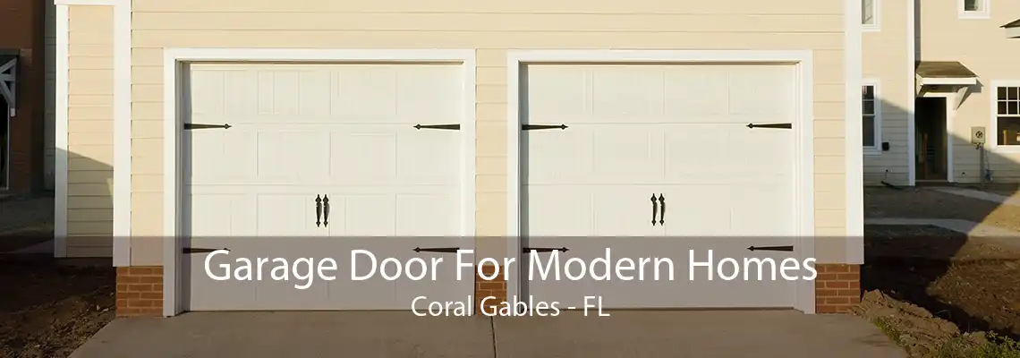 Garage Door For Modern Homes Coral Gables - FL