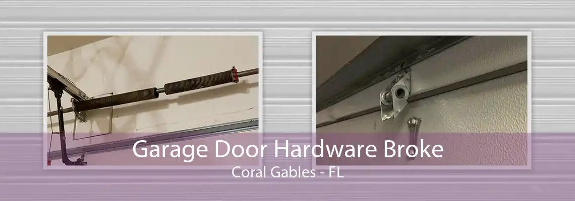 Garage Door Hardware Broke Coral Gables - FL