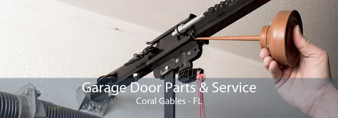 Garage Door Parts & Service Coral Gables - FL