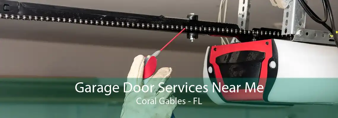 Garage Door Services Near Me Coral Gables - FL