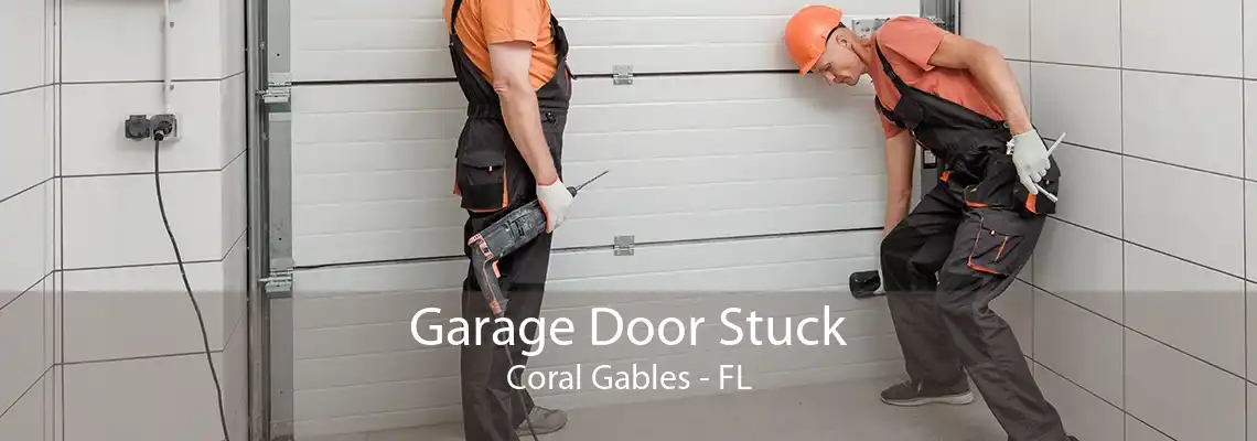 Garage Door Stuck Coral Gables - FL