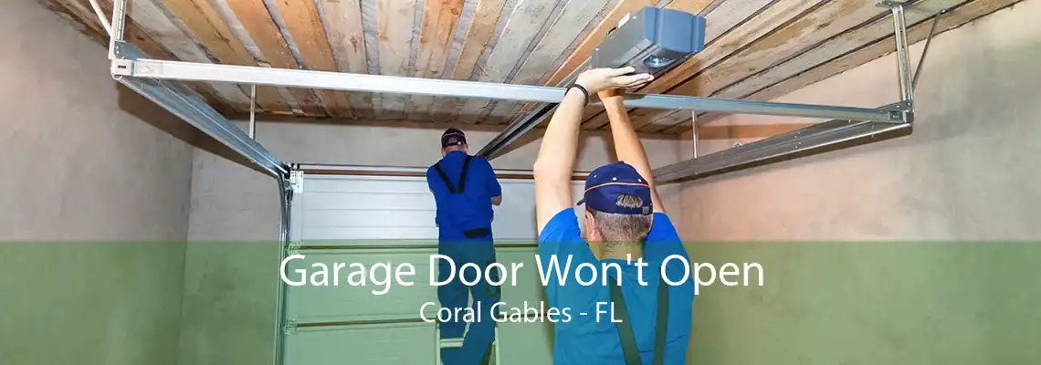 Garage Door Won't Open Coral Gables - FL