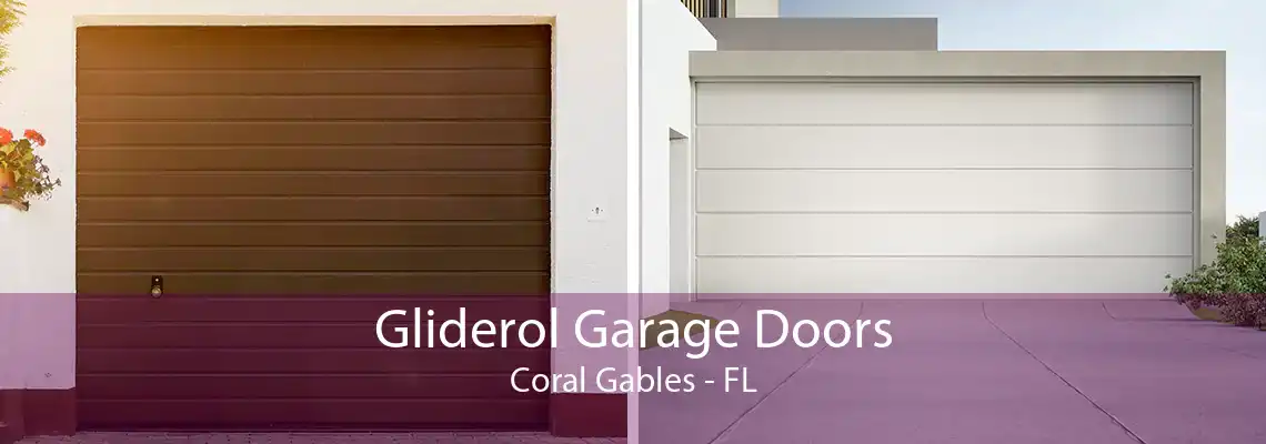 Gliderol Garage Doors Coral Gables - FL