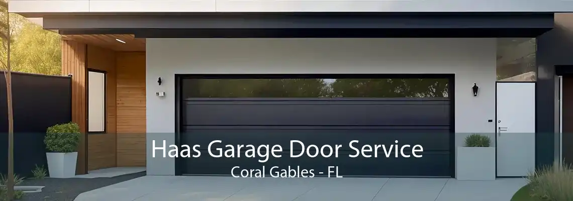 Haas Garage Door Service Coral Gables - FL