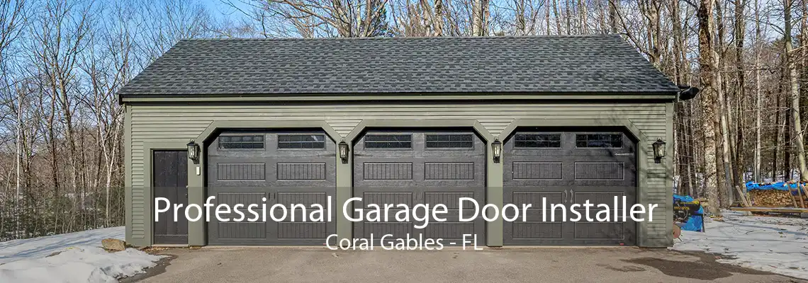 Professional Garage Door Installer Coral Gables - FL