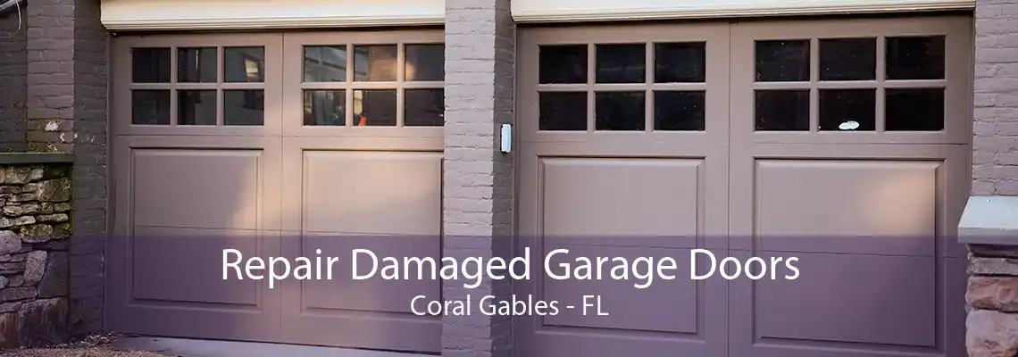 Repair Damaged Garage Doors Coral Gables - FL