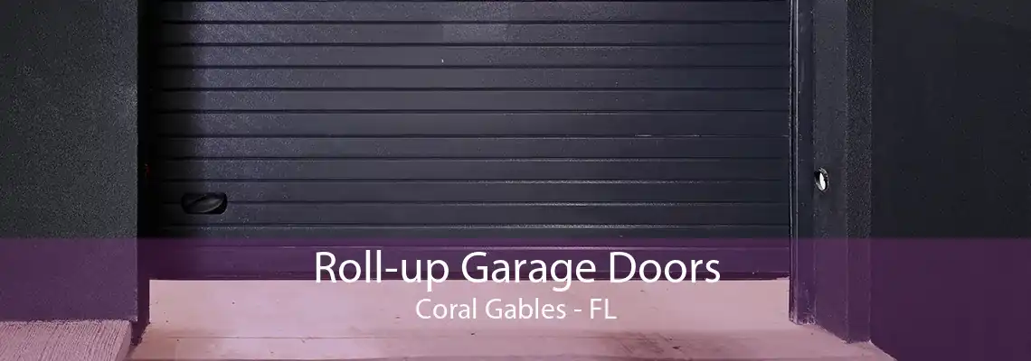 Roll-up Garage Doors Coral Gables - FL