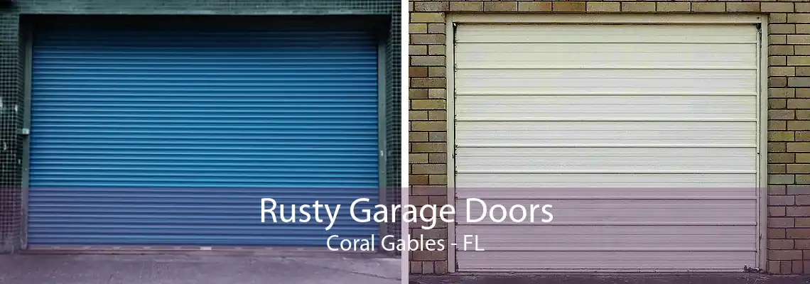 Rusty Garage Doors Coral Gables - FL