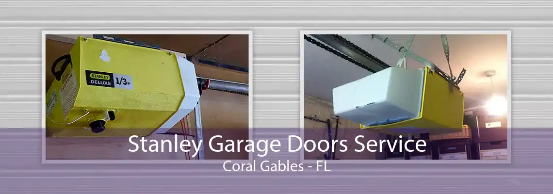 Stanley Garage Doors Service Coral Gables - FL