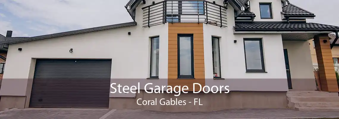 Steel Garage Doors Coral Gables - FL