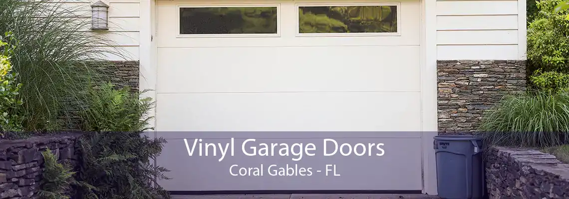 Vinyl Garage Doors Coral Gables - FL